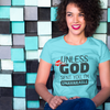 Unless God Sent You